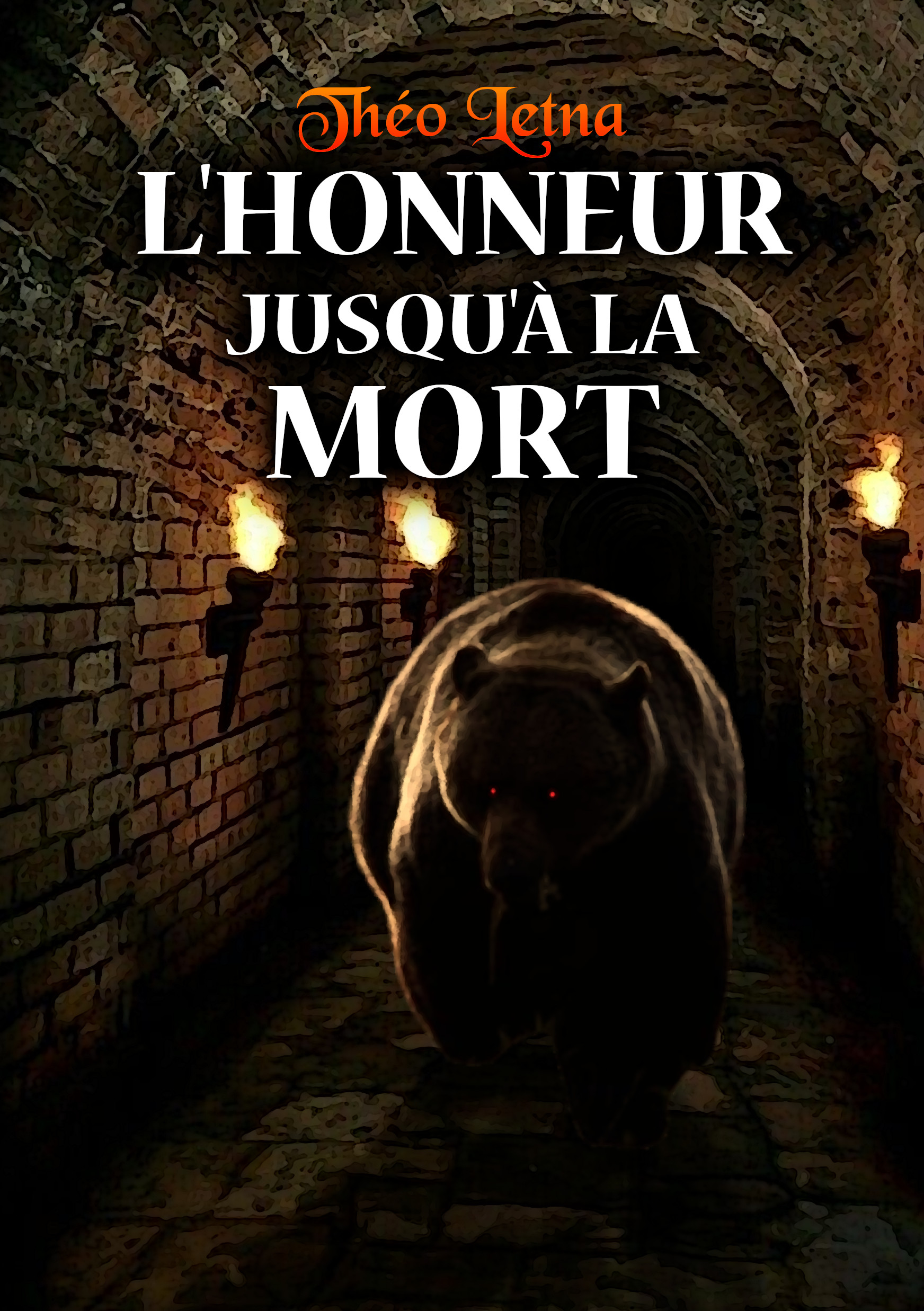 L'Honneur jusqu'à la mort, roman de Théo Letna